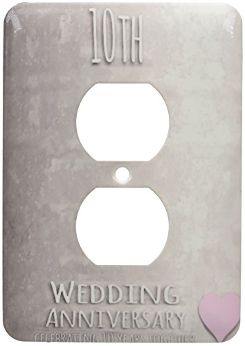 3dRose LLC lsp_154441_6 Tenth Wedding Anniversary Gift Tin Celebrating 10 Years Together Tenth Anniversaries Ten Years 2 Plug Outlet Cover
